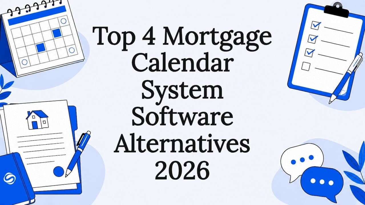 Top 4 Mortgage Calendar System Software Alternatives 2026