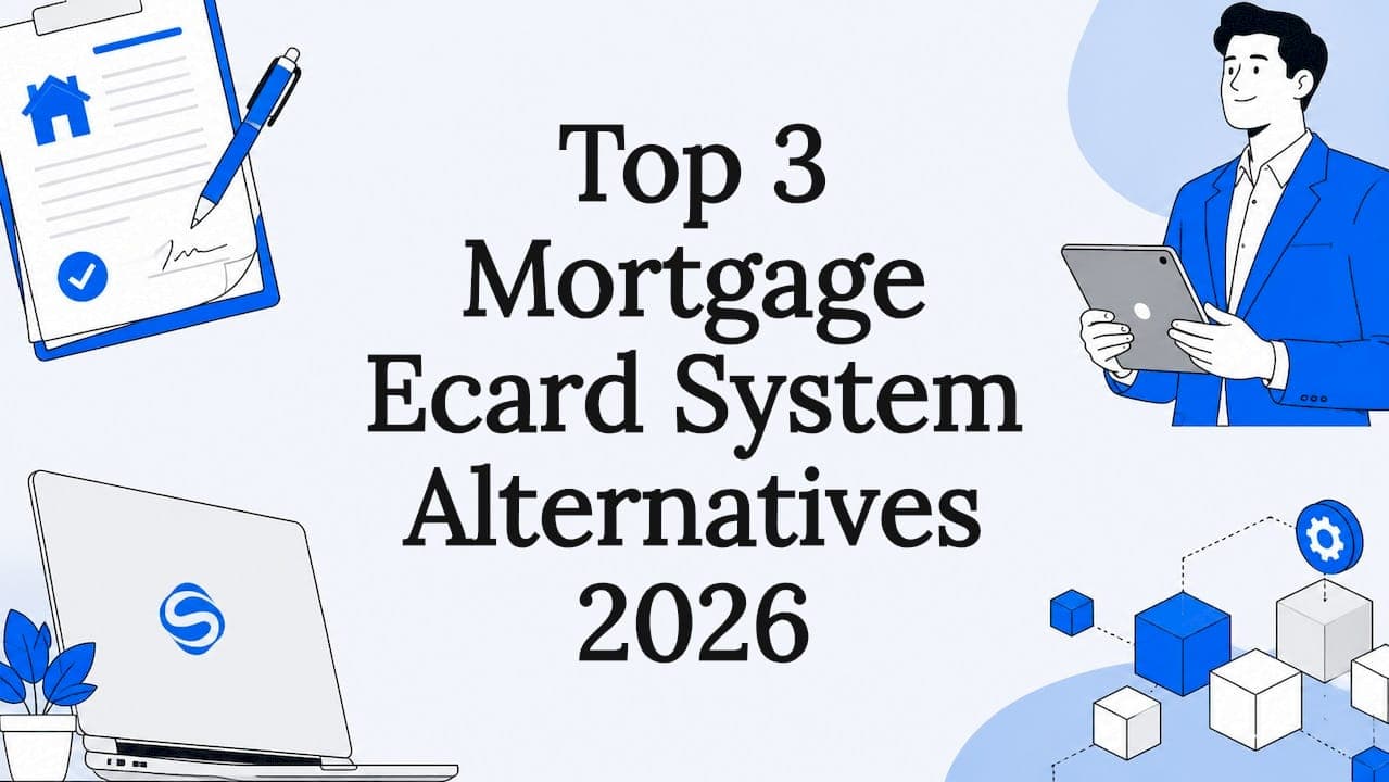 Top 3 Mortgage Ecard System Alternatives 2026