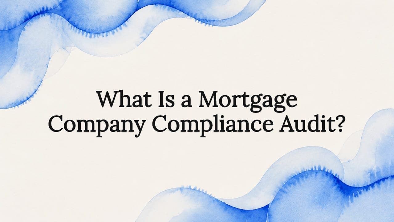 What Is a Mortgage Company Compliance Audit?
