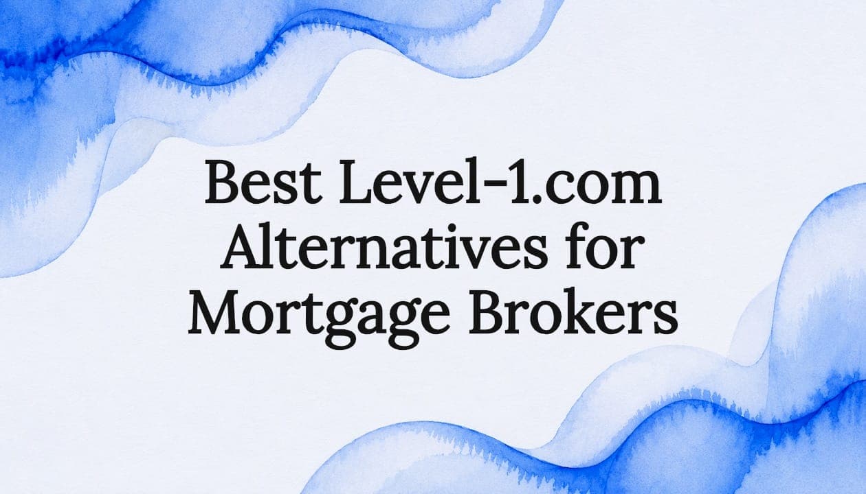 Best Level-1.com Alternatives for Mortgage Brokers