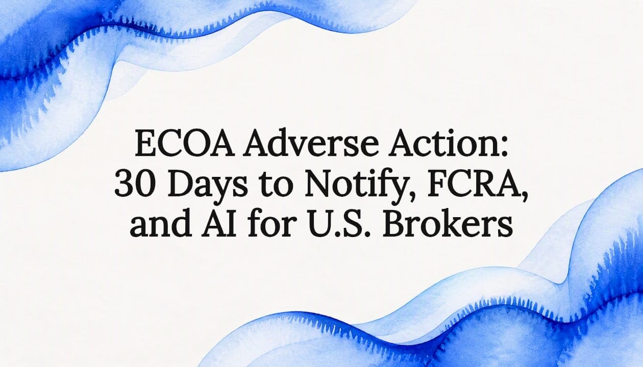 ECOA Adverse Action: 30 Days to Notify, FCRA, and AI for U.S. Brokers
