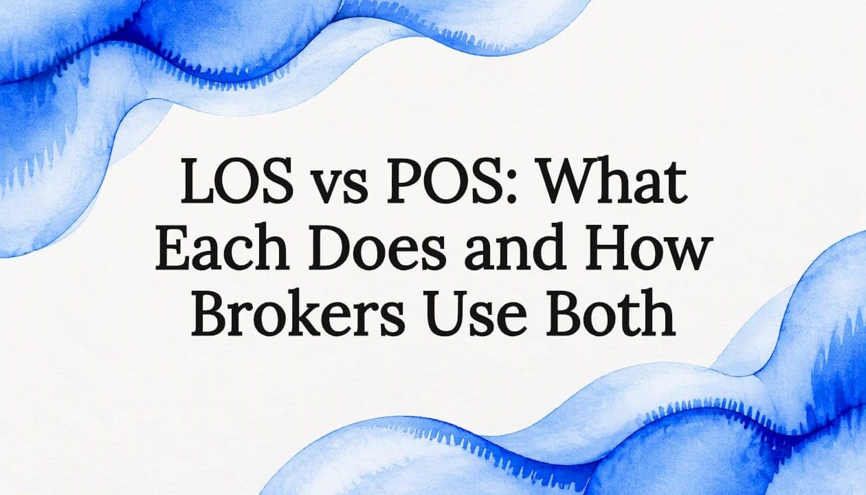 LOS vs POS: What Each Does and How Brokers Use Both